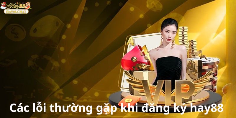 Các Lỗi Thường Gặp Khi Đăng Nhập HAY88 và Cách Khắc Phục