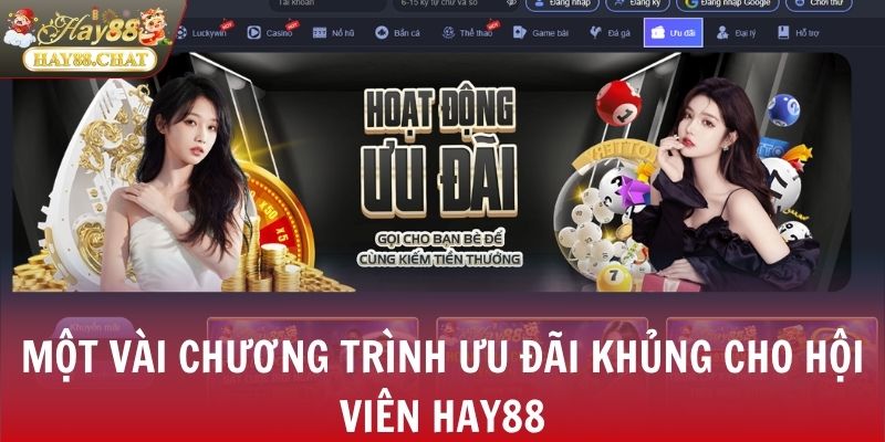 Một vài chương trình ưu đãi khủng cho hội viên Hay88